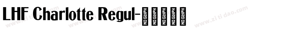 LHF Charlotte Regul字体转换